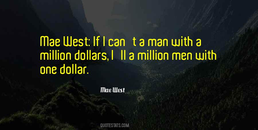 Quotes About A Million Dollars #221079