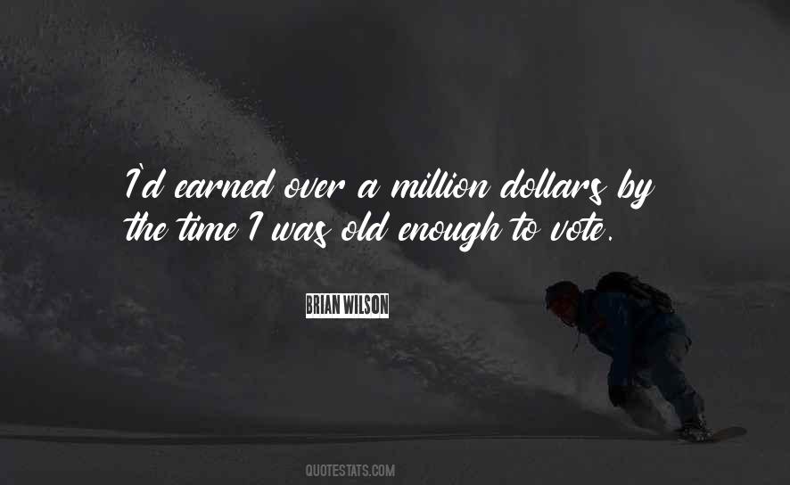 Quotes About A Million Dollars #225096