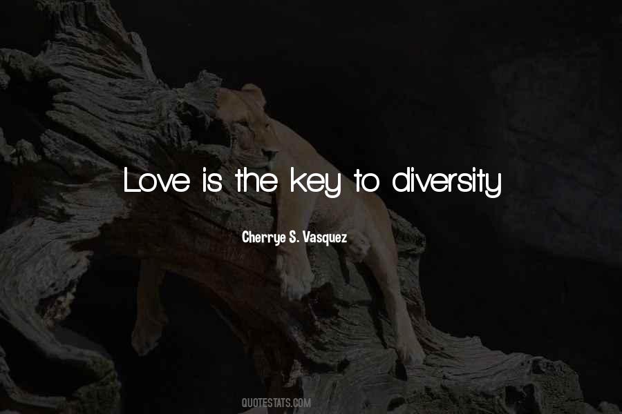 Quotes About The Key To Love #127690
