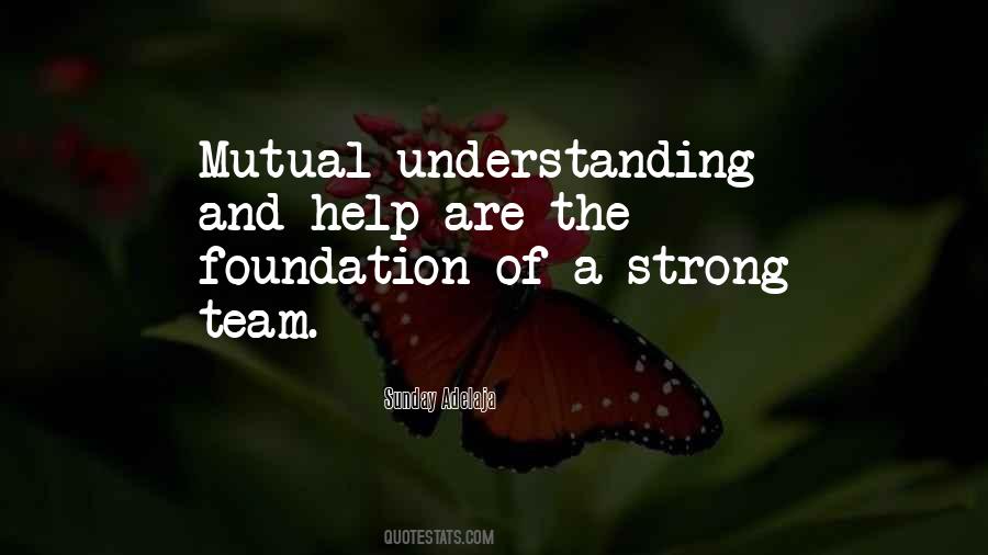 Quotes About Mutual Understanding #413970