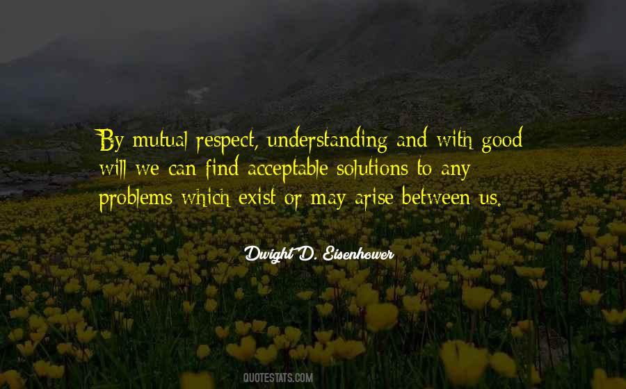 Quotes About Mutual Understanding #610481