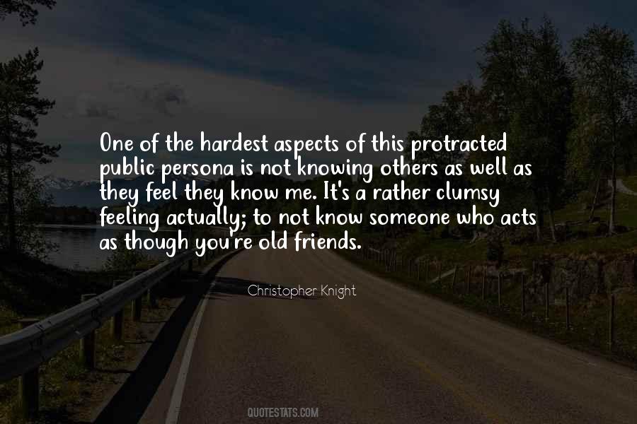 Quotes About Not Knowing Me #714225
