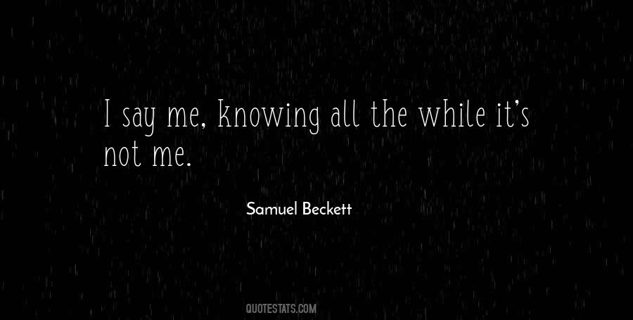 Quotes About Not Knowing Me #992965