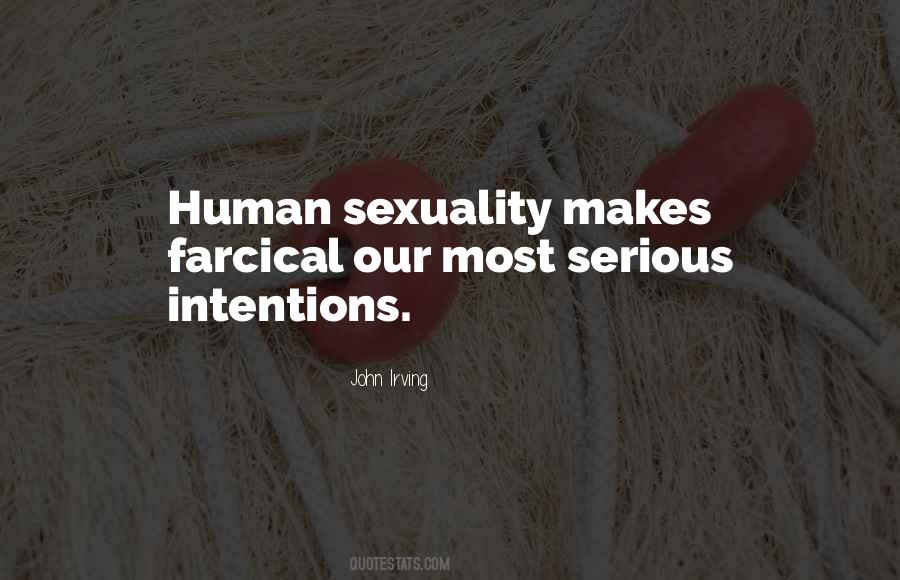 Human Intentions Quotes #1537884