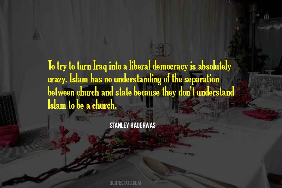 Quotes About Liberal Democracy #893095