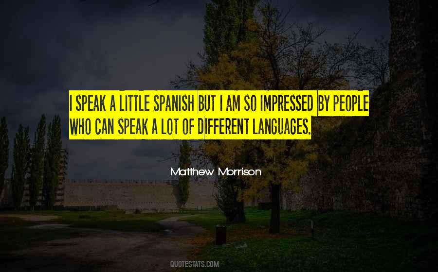 Quotes About Different Languages #1519570