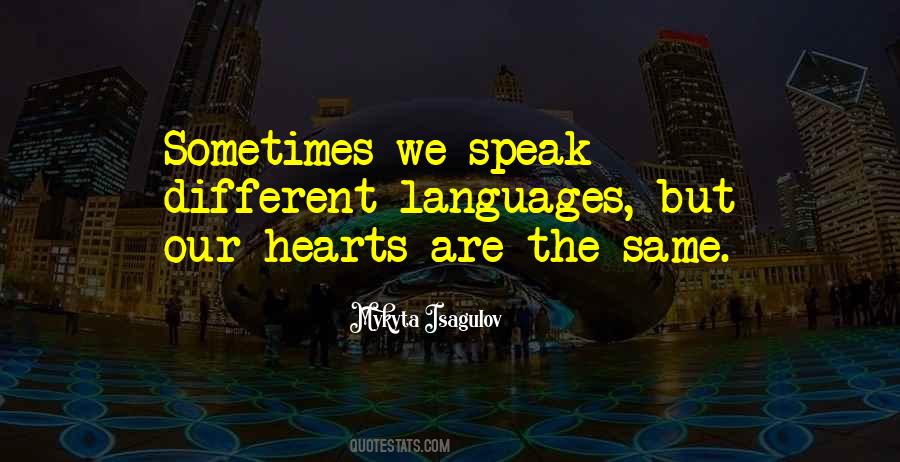 Quotes About Different Languages #907614