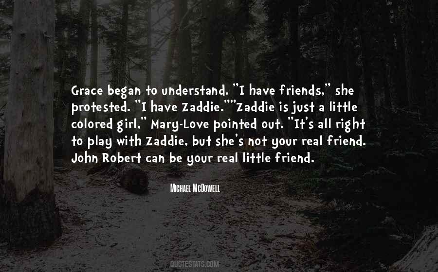 Quotes About Your Real Friends #125461