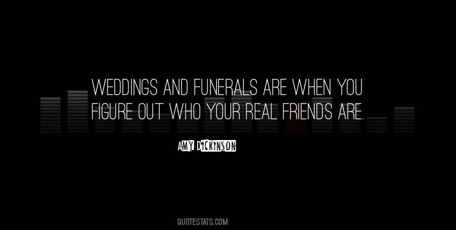 Quotes About Your Real Friends #655297