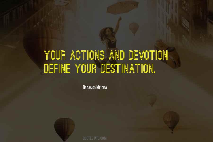 Quotes About Your Actions Define You #1222503