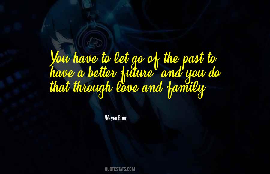 Quotes About Letting Go Of The Past #1267184