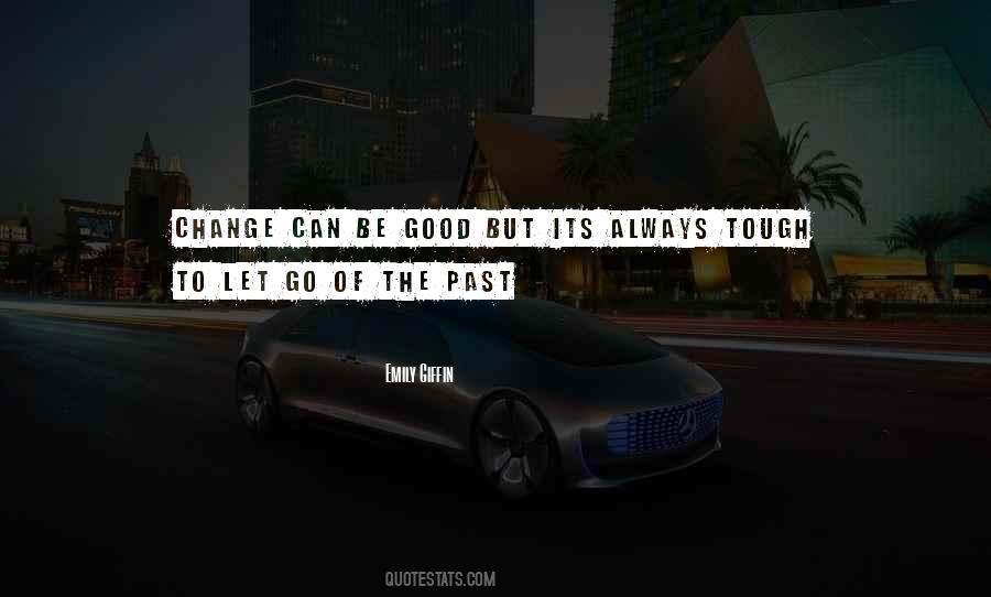 Quotes About Letting Go Of The Past #348011