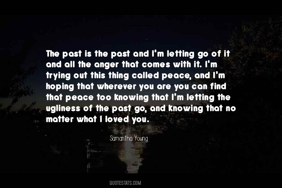 Quotes About Letting Go Of The Past #523913