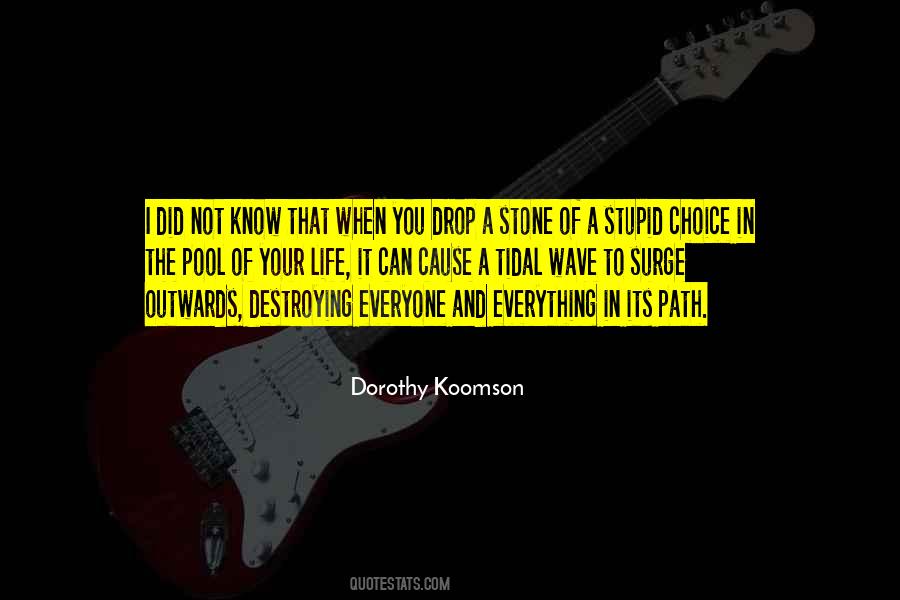 Everything In Life Is A Choice Quotes #1717966