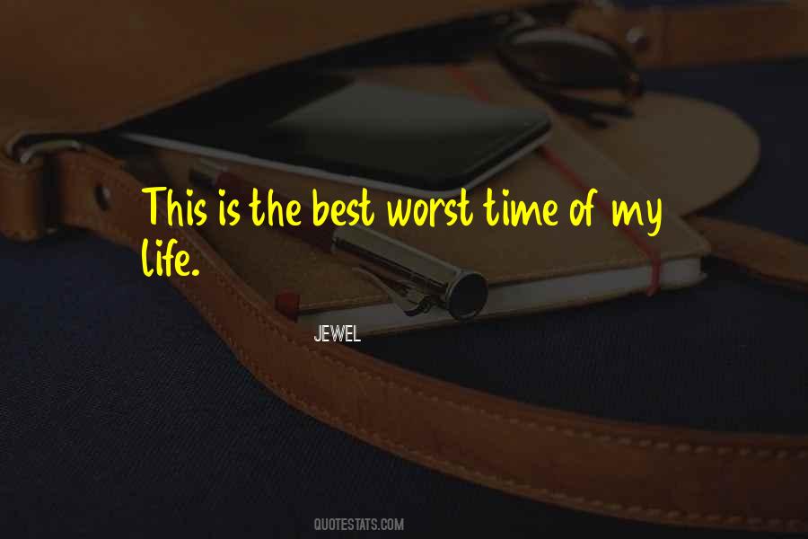 Quotes About Worst Time #1790572