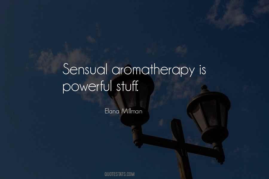 Quotes About Aromatherapy #1606814