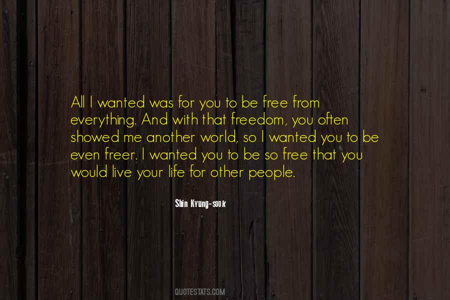 Free From World Quotes #1332781