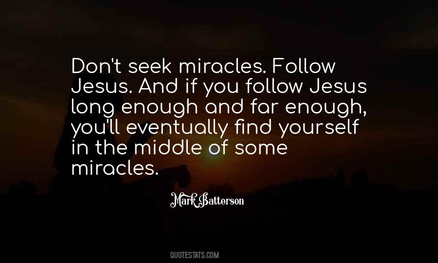 Follow Jesus Quotes #1031261