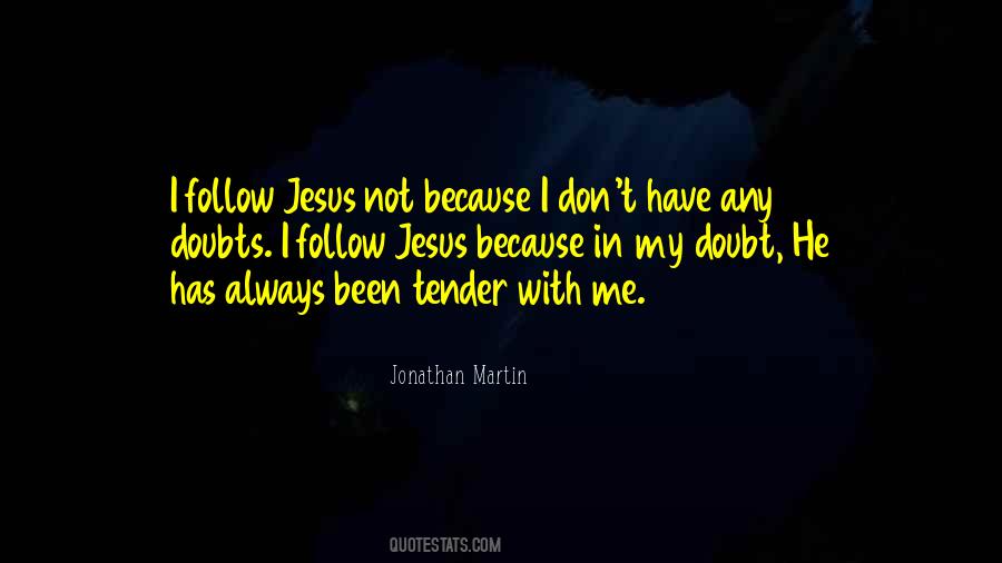 Follow Jesus Quotes #1294462