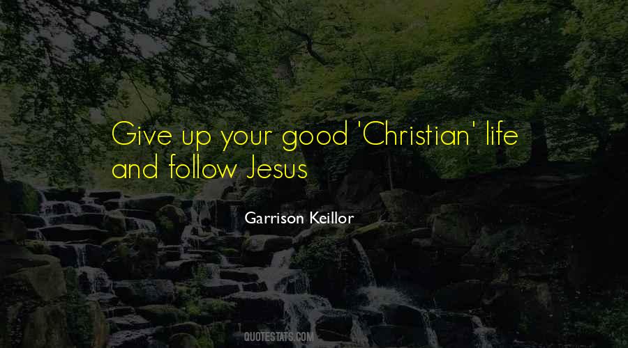 Follow Jesus Quotes #1854756