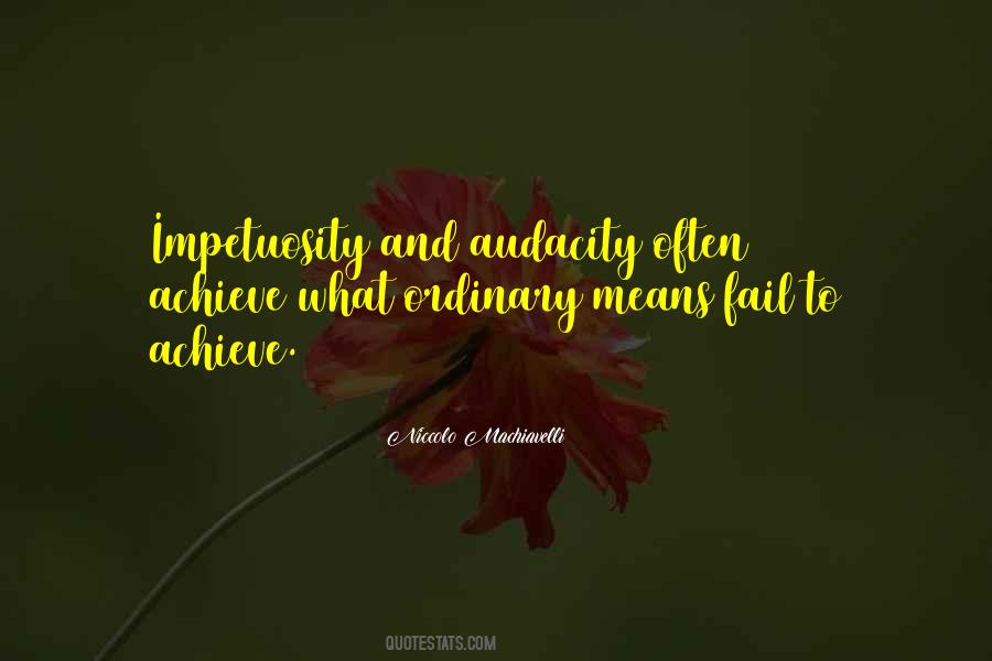 Quotes About Impetuosity #1389748