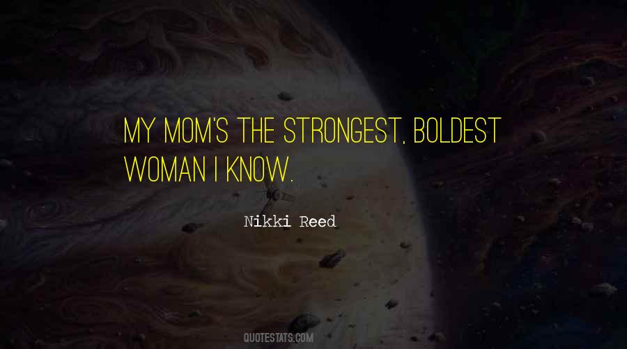 Strongest Woman I Know Quotes #1603196