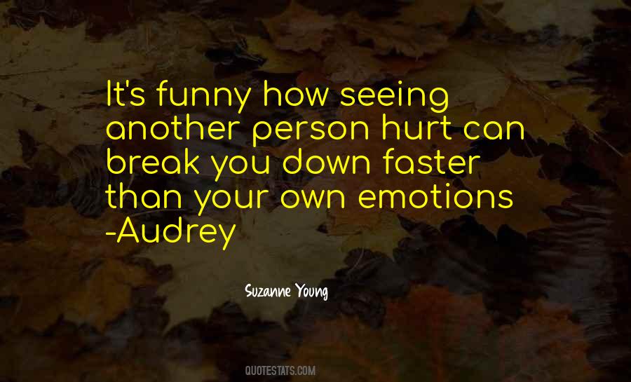 Quotes About Hurt Emotions #895208