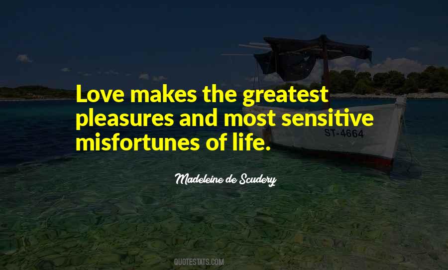 Greatest Pleasures Quotes #1082477