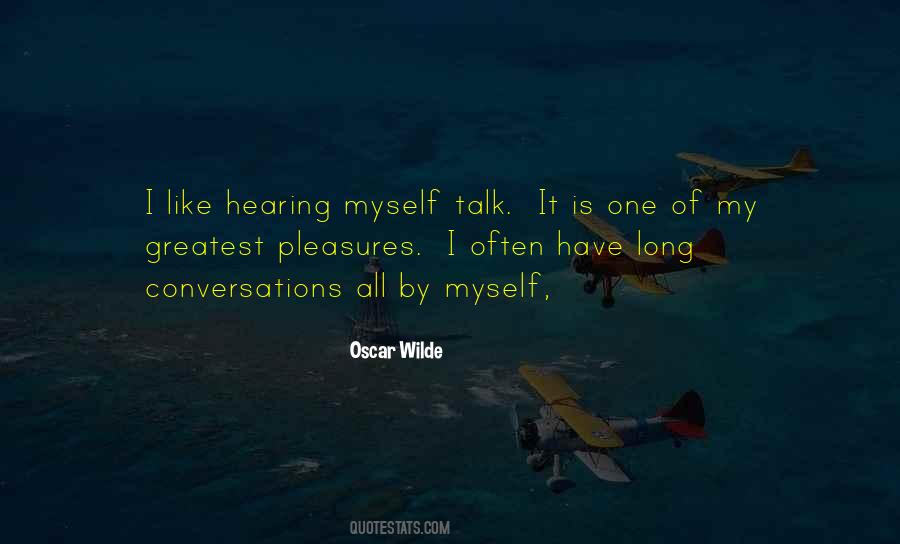 Greatest Pleasures Quotes #1582365