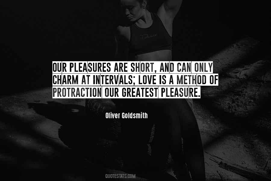 Greatest Pleasures Quotes #426544