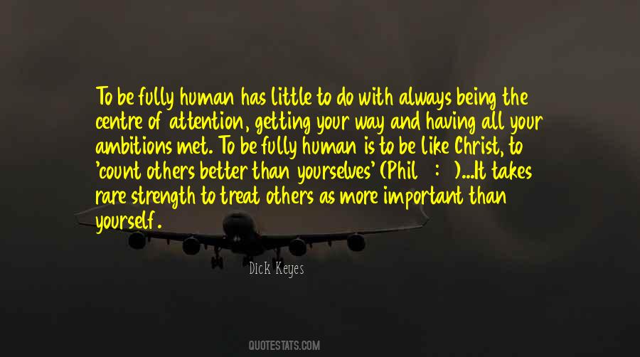 Quotes About Being Fully Human #884209