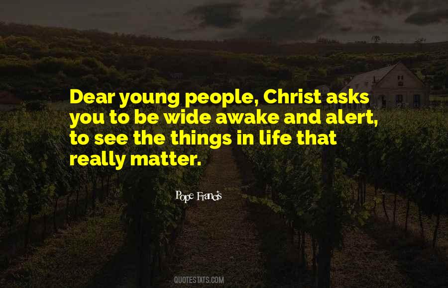 Quotes About Things That Really Matter #1186505
