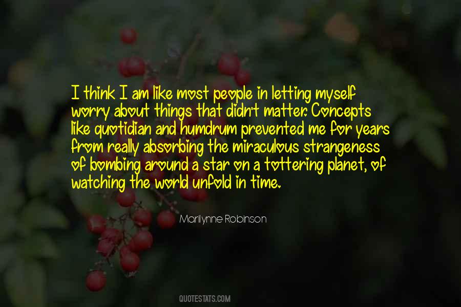 Quotes About Things That Really Matter #1188985