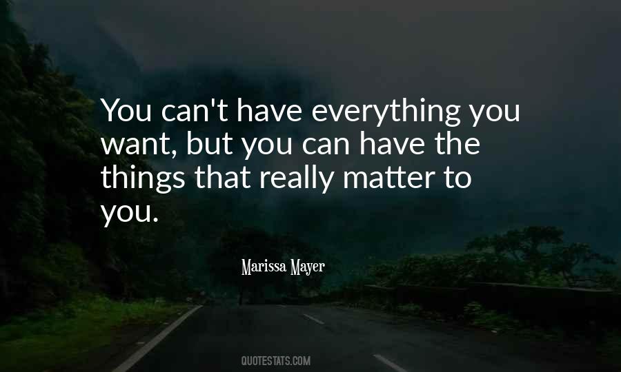 Quotes About Things That Really Matter #1788056