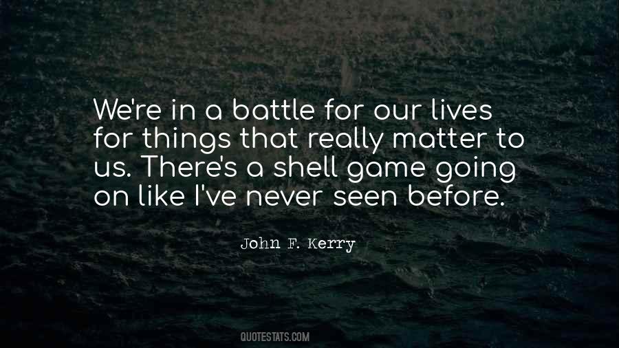 Quotes About Things That Really Matter #557288
