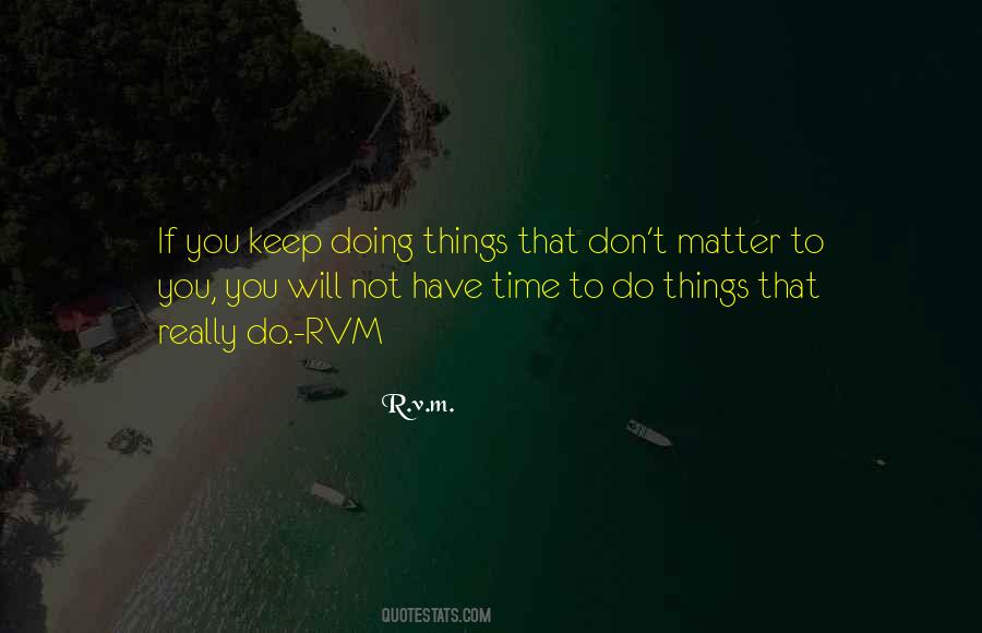 Quotes About Things That Really Matter #989499