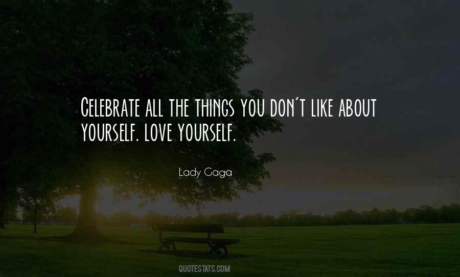 Quotes About Love Lady Gaga #1177587 Quotes About Love Lady Gaga #1177587