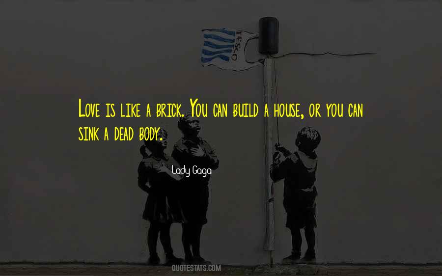 Quotes About Love Lady Gaga #1233368 Quotes About Love Lady Gaga #1233368