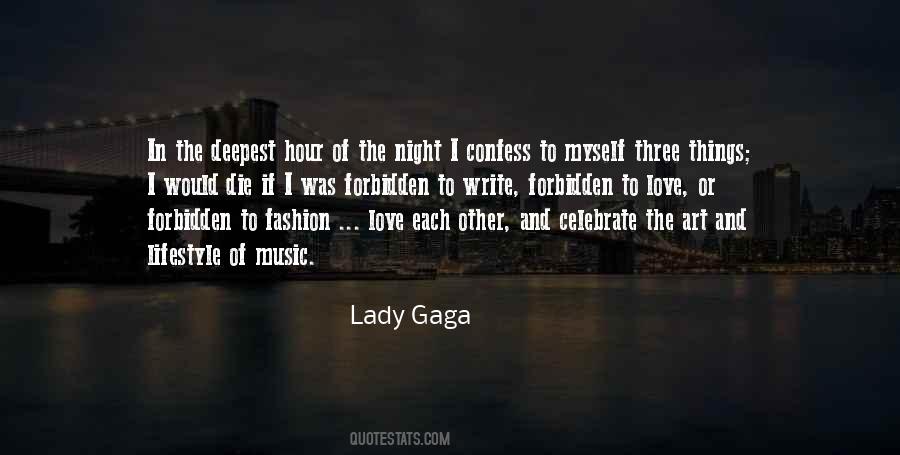 Quotes About Love Lady Gaga #1306083 Quotes About Love Lady Gaga #1306083