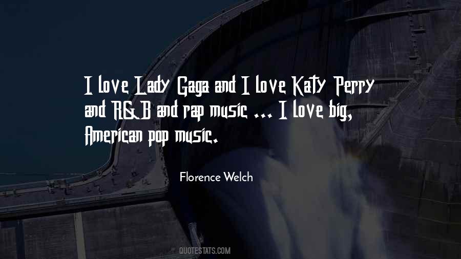 Quotes About Love Lady Gaga #1364495 Quotes About Love Lady Gaga #1364495