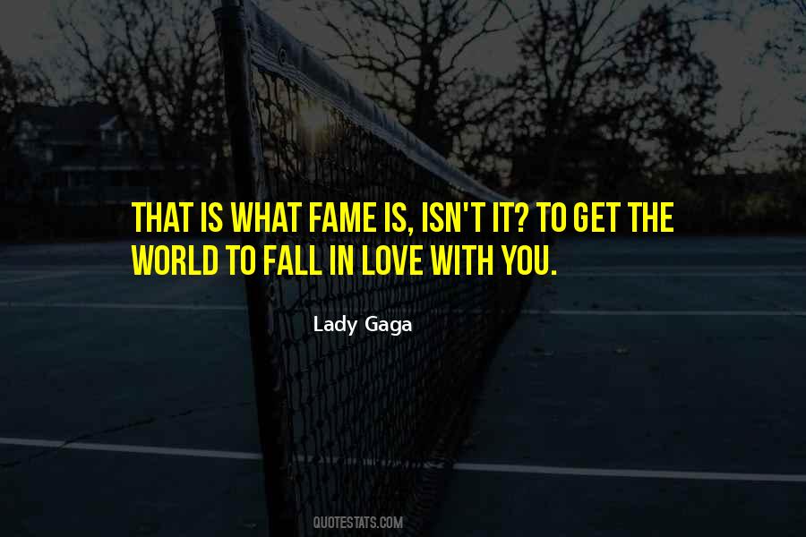 Quotes About Love Lady Gaga #1506912 Quotes About Love Lady Gaga #1506912