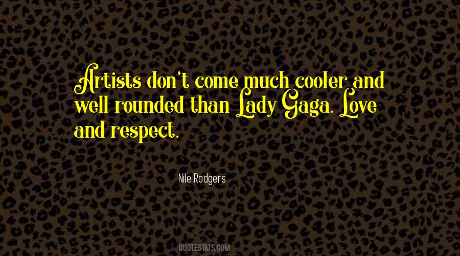 Quotes About Love Lady Gaga #891696 Quotes About Love Lady Gaga #891696