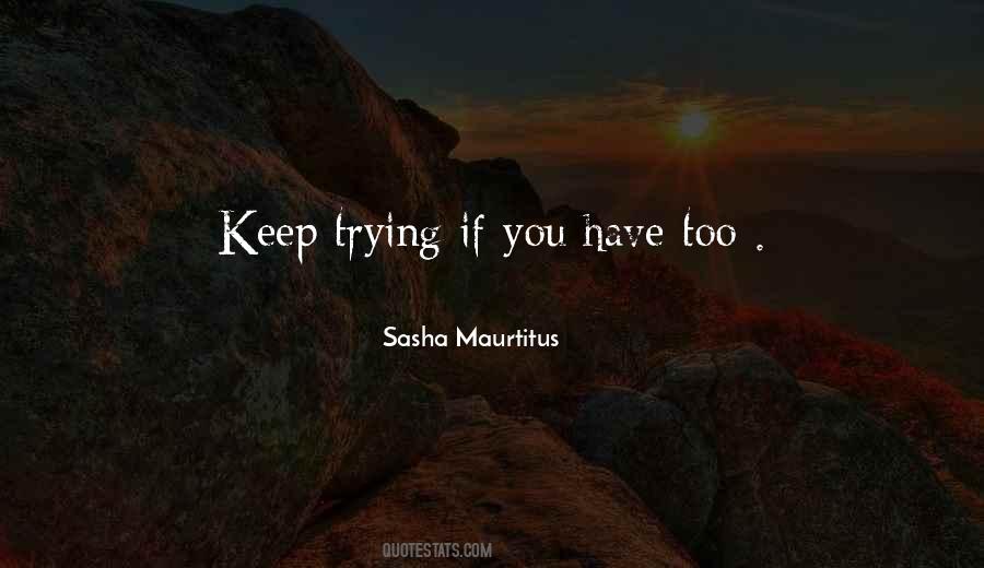 Quotes About Keep Trying #1167278