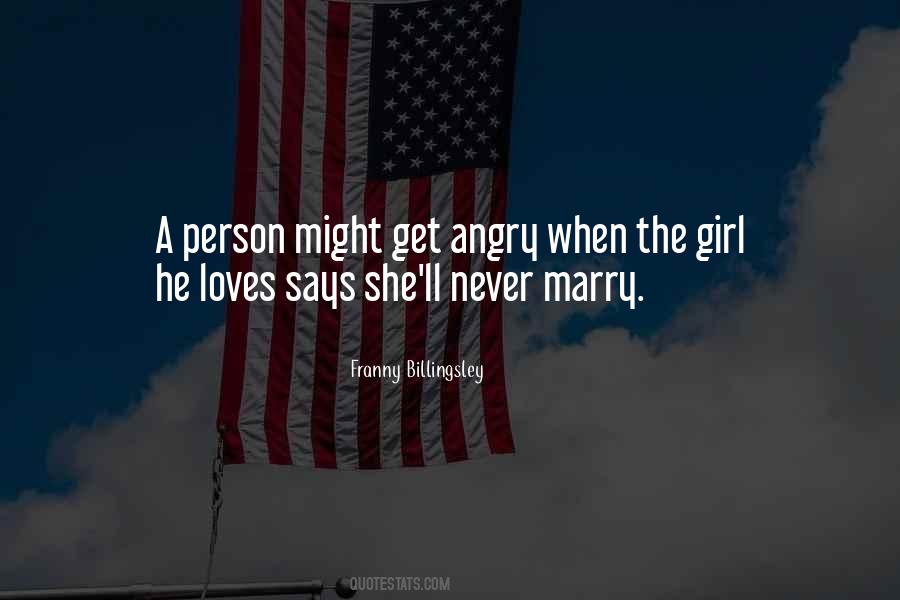 Marry The Girl Who Quotes #231441