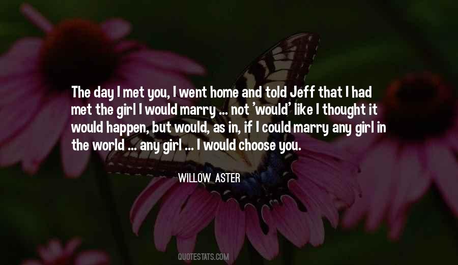 Marry The Girl Who Quotes #324047