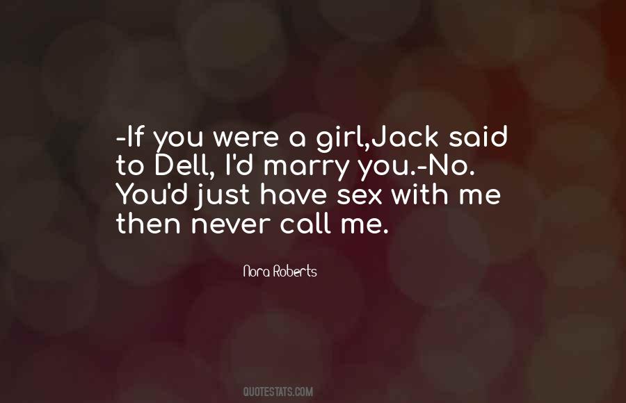 Marry The Girl Who Quotes #616503