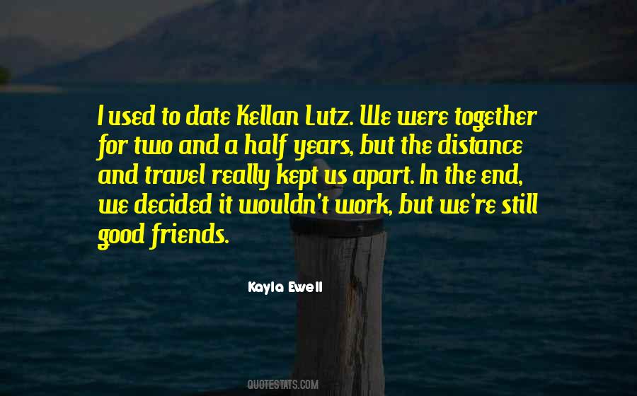 Quotes About Friends And Distance #1549680