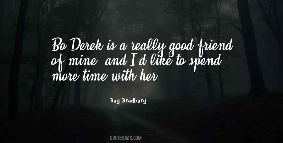 Quotes About A Really Good Friend #457464