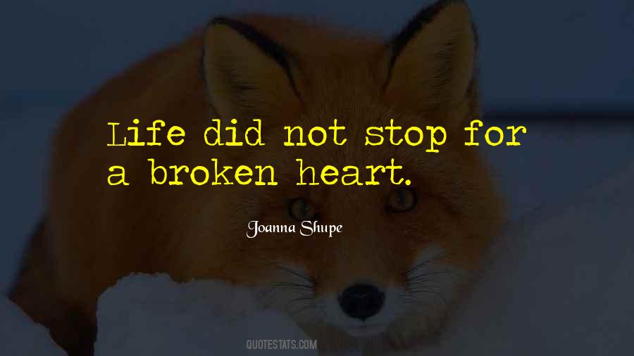 Quotes About Life Broken Heart #735452