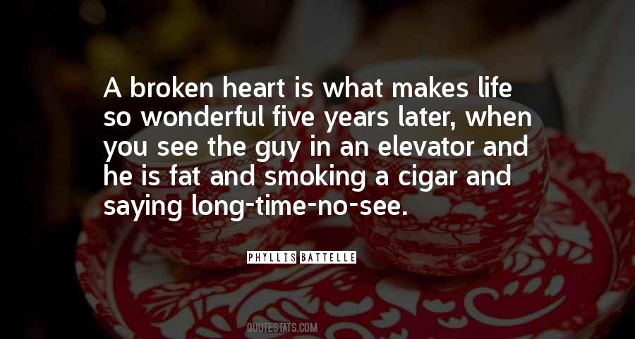 Quotes About Life Broken Heart #858333